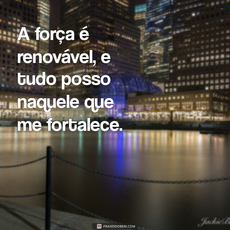 Descubra o Poder da Frase Tudo Posso Naquele Que Me Fortalece: Inspiração e Reflexão 