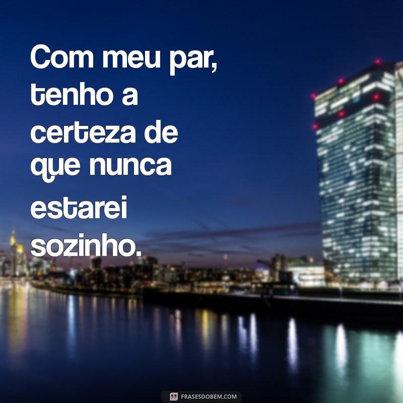 Descubra as Melhores Frases para Celebrar o Amor com Seu Par 