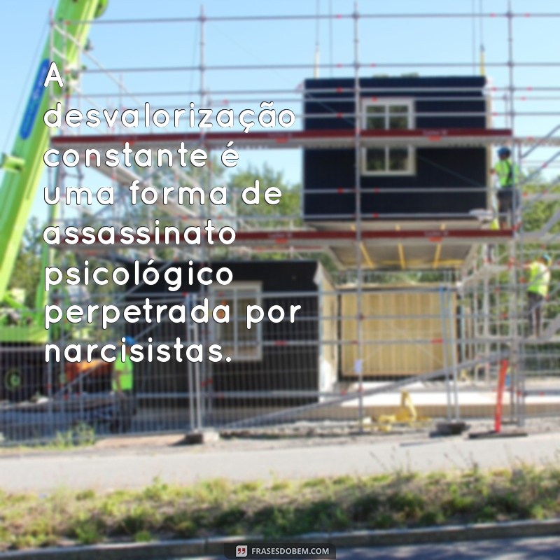 Os Perigos do Narcisismo: Como Narcisistas Podem Atingir Seus Alvos 