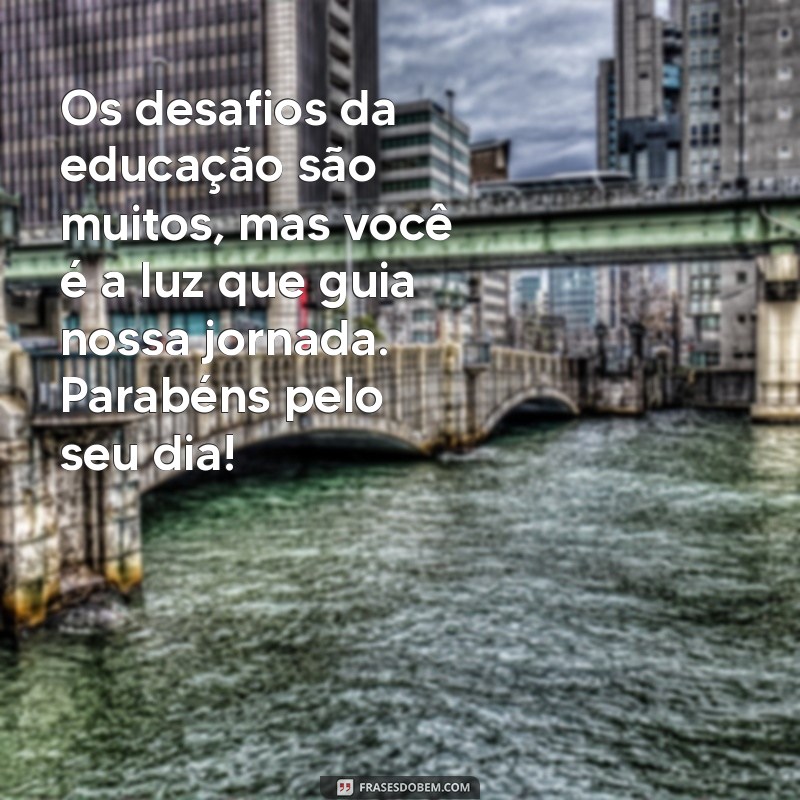 Mensagens Inspiradoras para Celebrar o Dia do Supervisor Pedagógico 