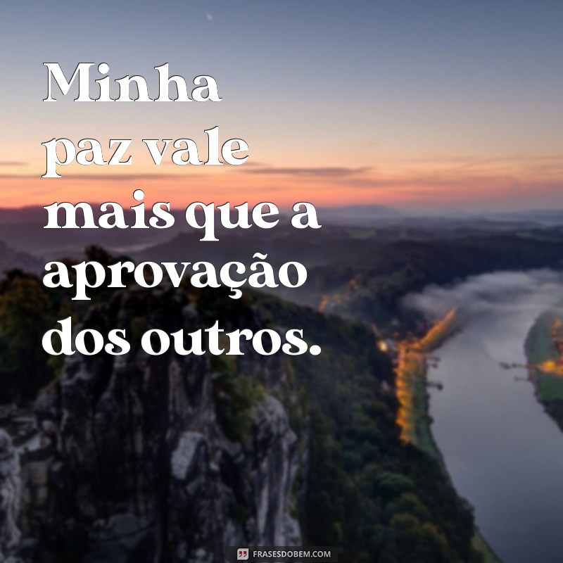 Descubra por que Minha Paz Vale Mais: A Importância do Equilíbrio Emocional 