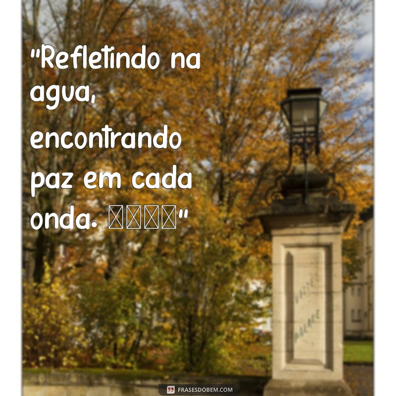 frases para foto na piscina sozinha 