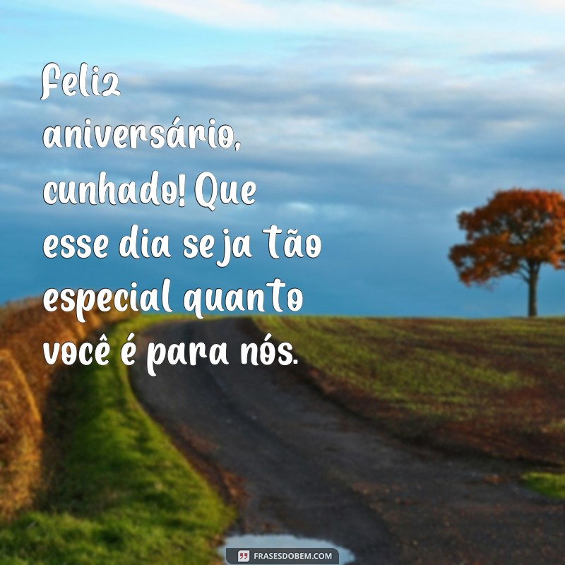 Celebre o Aniversário do Seu Cunhado com Frases Curtas de Parabéns 