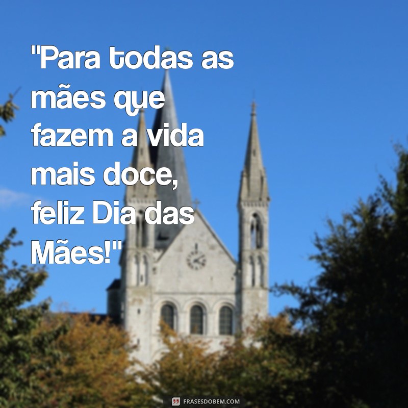 frases dia das maes clientes 