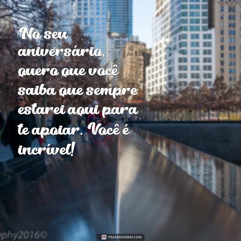 Mensagens Emocionantes de Aniversário para Irmão: Celebre com Amor e Alegria! 