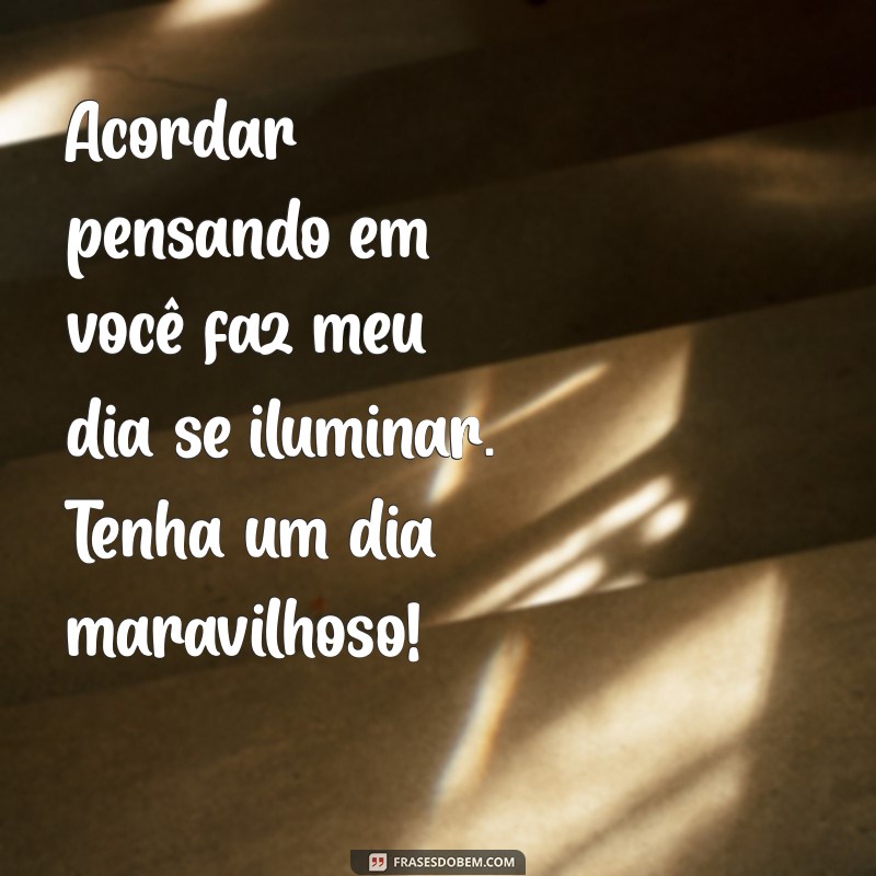 Frases Inspiradoras de Bom Dia para Encantar sua Esposa 