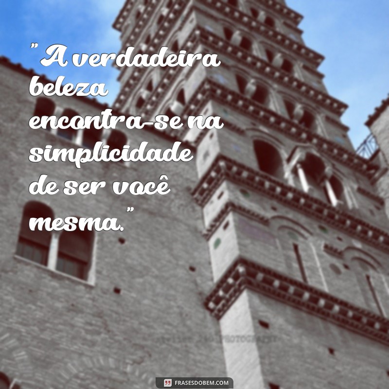 frases beleza natural feminina tumblr 