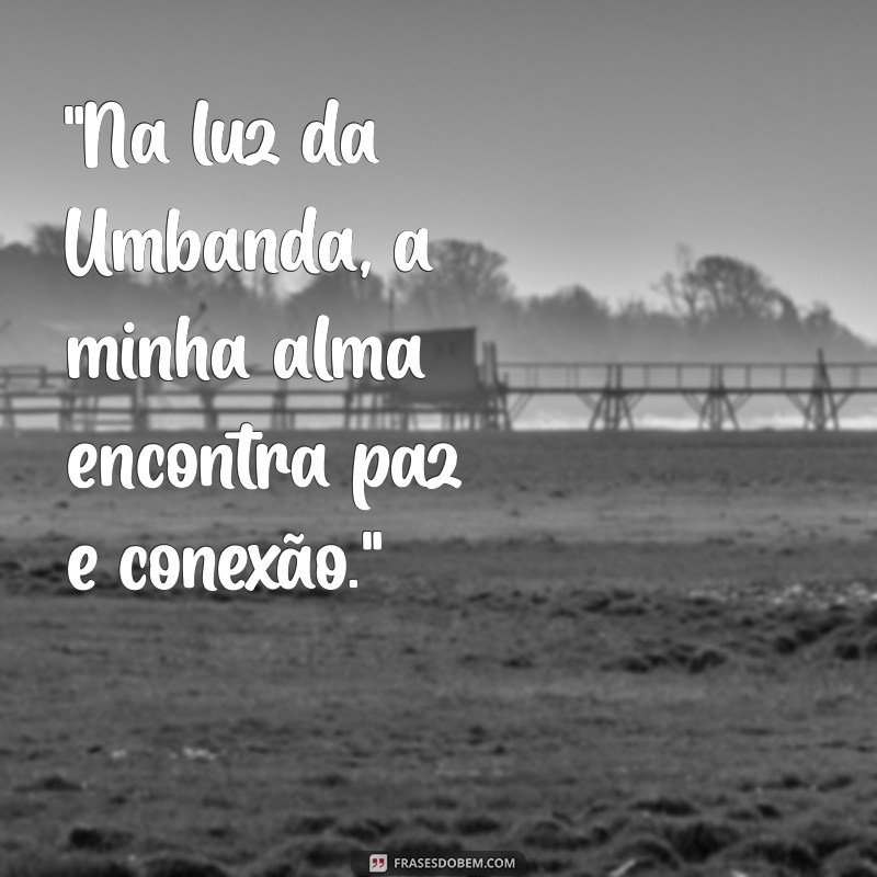 frases para bio umbanda 