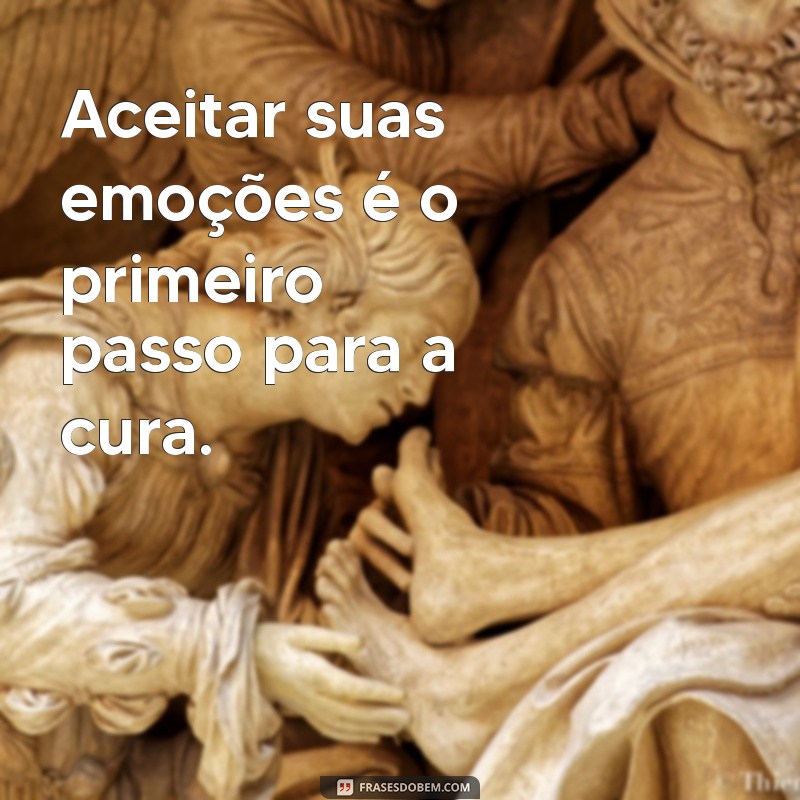 Frases de Apoio Emocional: Inspire e Fortaleça Seu Coração 