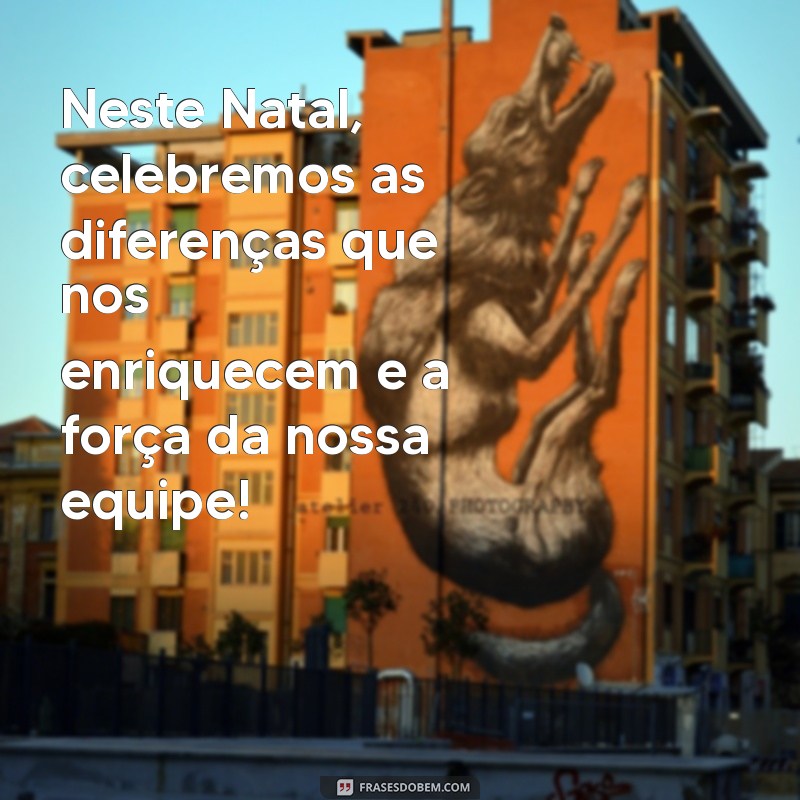 Frases Inspiradoras de Natal para Motivar sua Equipe 