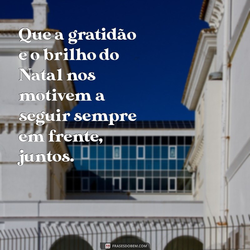 Frases Inspiradoras de Natal para Motivar sua Equipe 