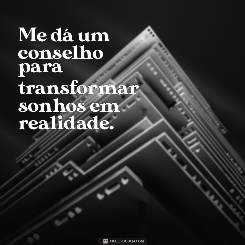 10 Conselhos Práticos para Transformar Sua Vida Hoje 