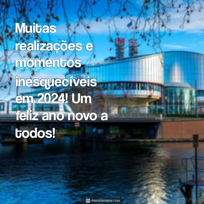 Feliz 2024: Mensagens Inspiradoras para Clientes e Amigos 