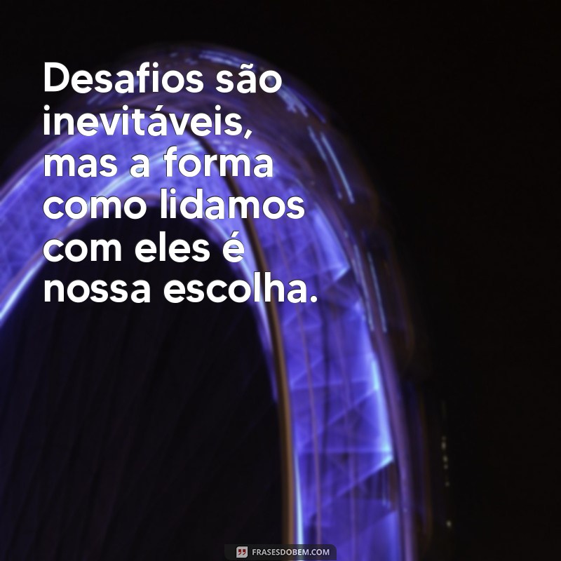 Frases Inspiradoras de Superação para Transformar sua Vida 