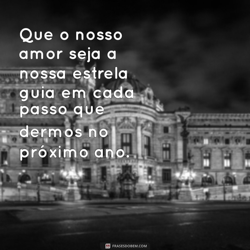 Frases Românticas para Casais Celebrando o Ano Novo: Inspire Seu Amor 