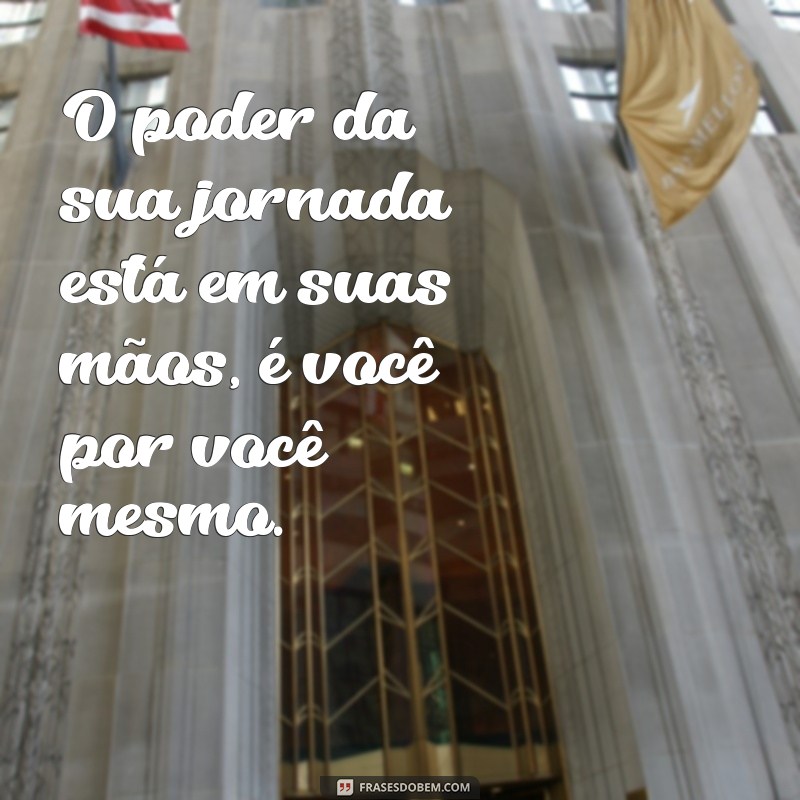 Frases Inspiradoras: Seja Você Mesmo e Descubra Seu Potencial 