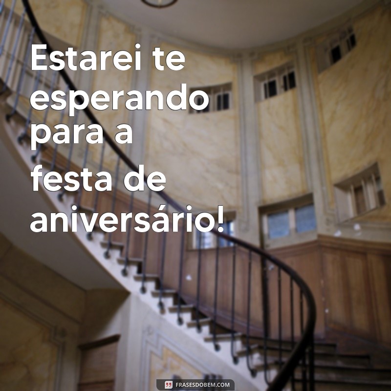 Frases Curtas e Criativas para Convites de Aniversário Inesquecíveis 