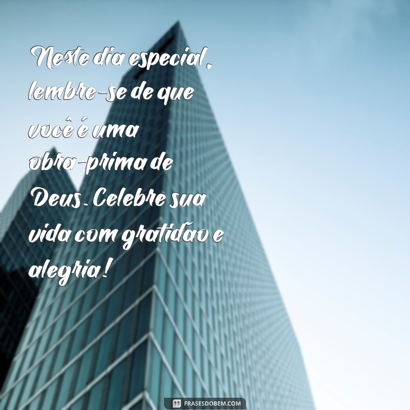 Mensagens Gospel Inspiradoras para Aniversários: Celebre com Fé e Amor 