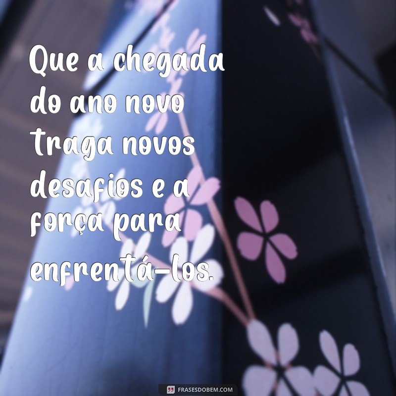 Comece o ano com o pé direito: 23 frases inspiradoras para uma vida nova 