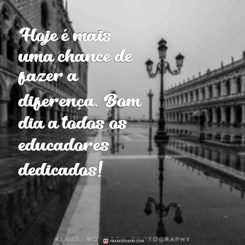 Mensagens Inspiradoras de Bom Dia para Professores: Agradeça e Motive! 