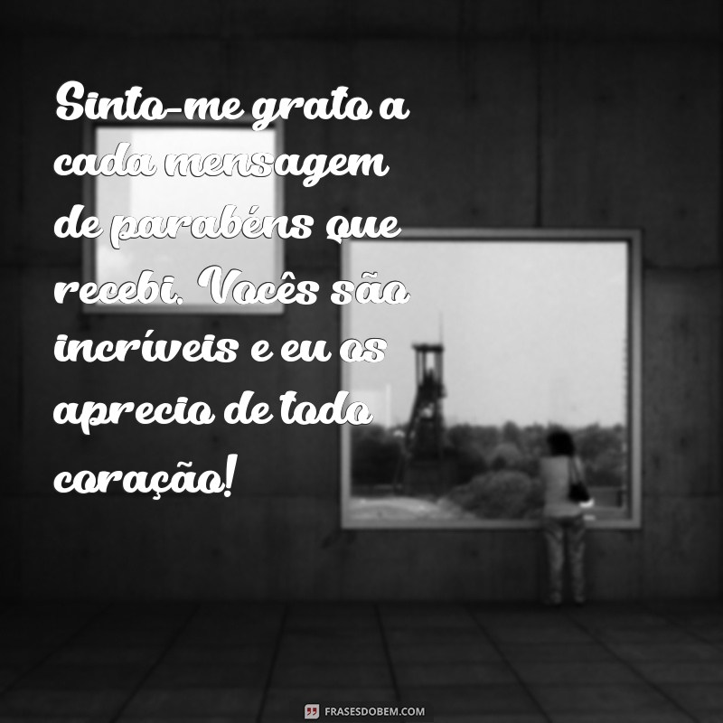 Agradecimento Especial: Como Valorizar as Mensagens de Parabéns Recebidas 