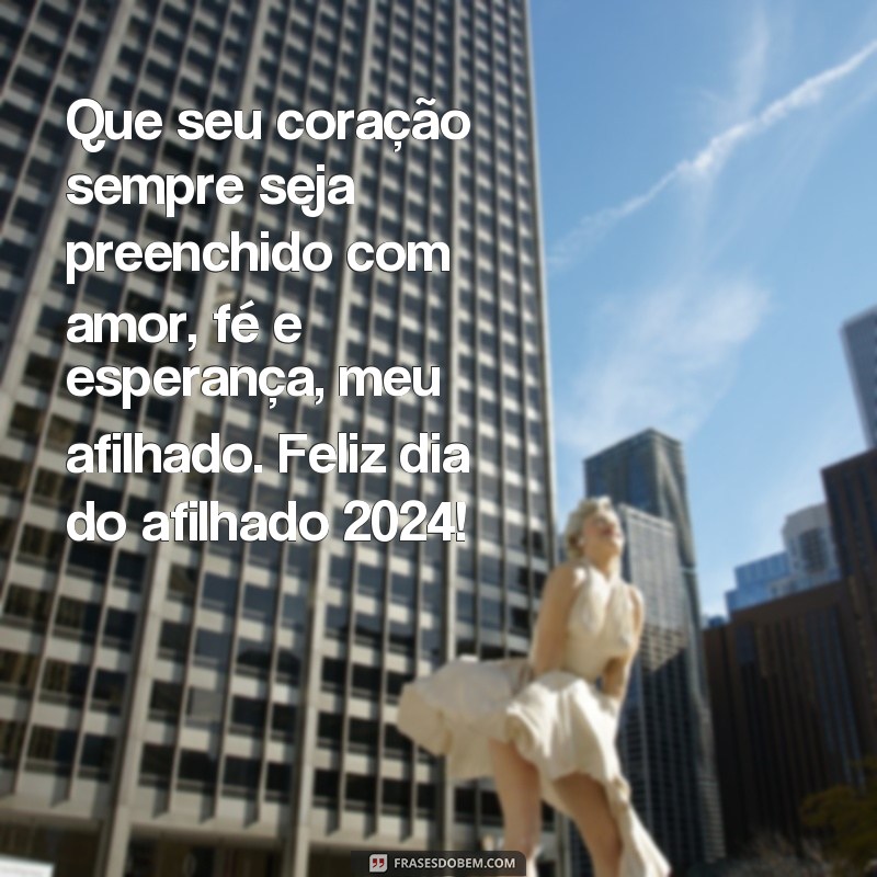 Descubra as melhores frases para celebrar o Dia do Afilhado em 2024