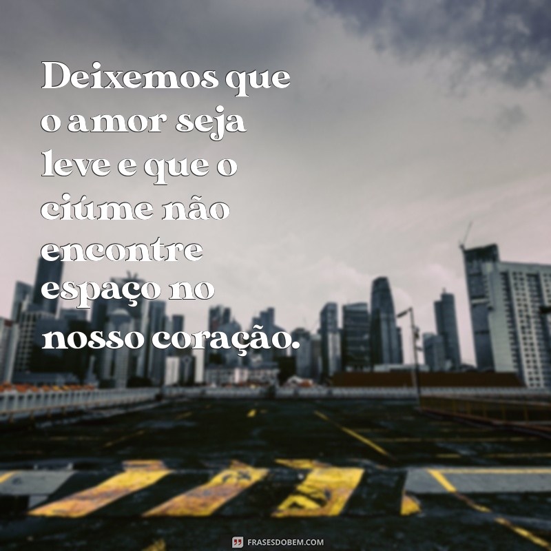 Como Lidar com o Ciúmes: Entenda e Supere Esse Sentimento 