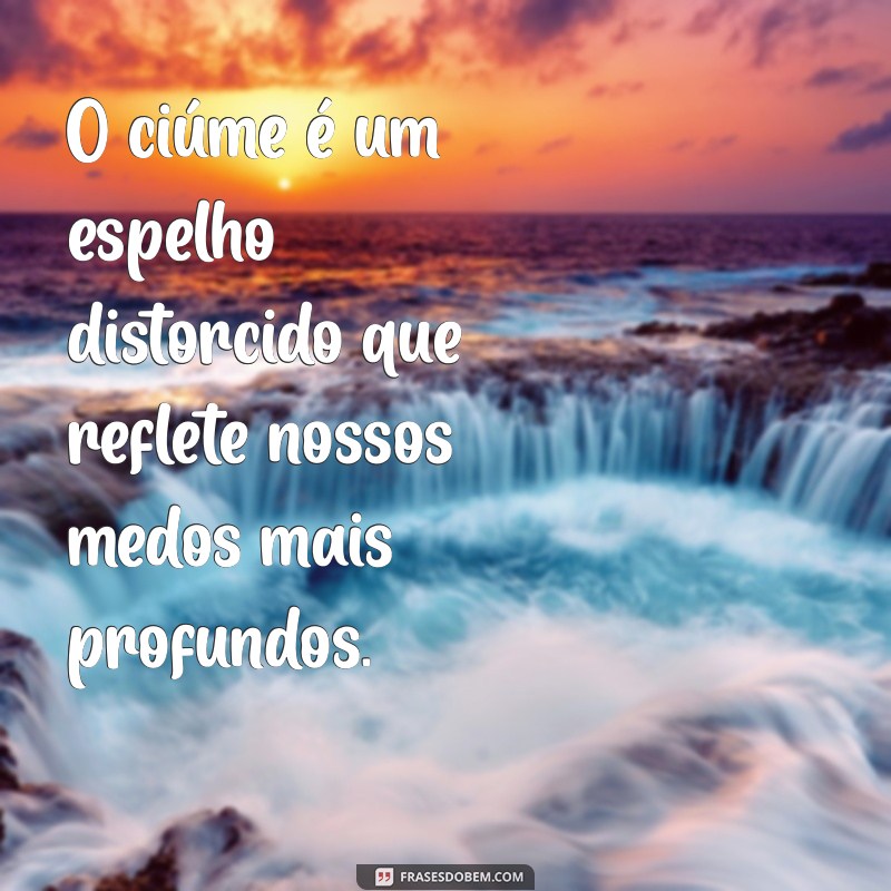 Como Lidar com o Ciúmes: Entenda e Supere Esse Sentimento 