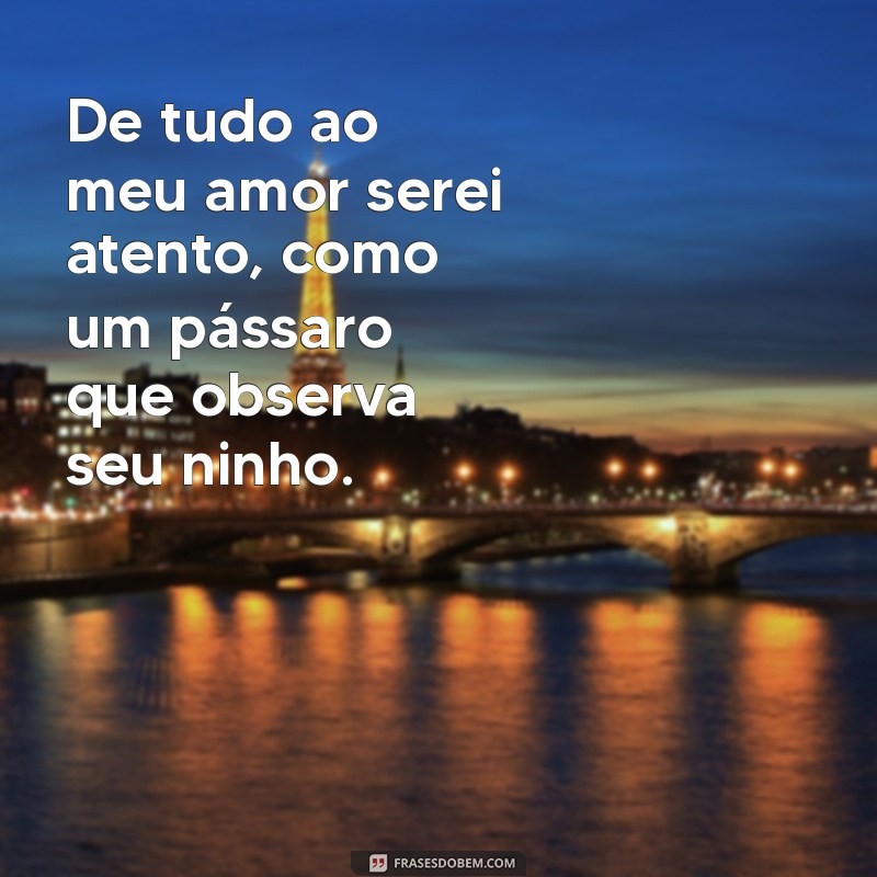 Como Ser Atento em um Relacionamento: Dicas Inspiradas em De Tudo ao Meu Amor Serei Atento 