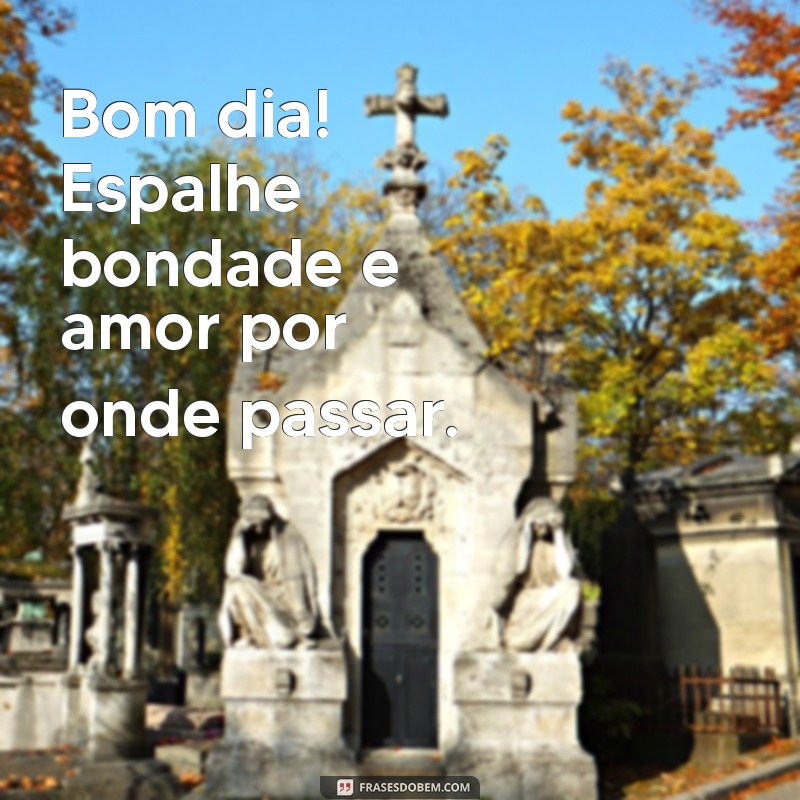 Mensagem de Bom Dia: Inspire Seu Dia com Frases Motivacionais 