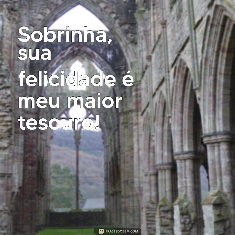 Frases Inspiradoras para Legendar Fotos da Sua Sobrinha 