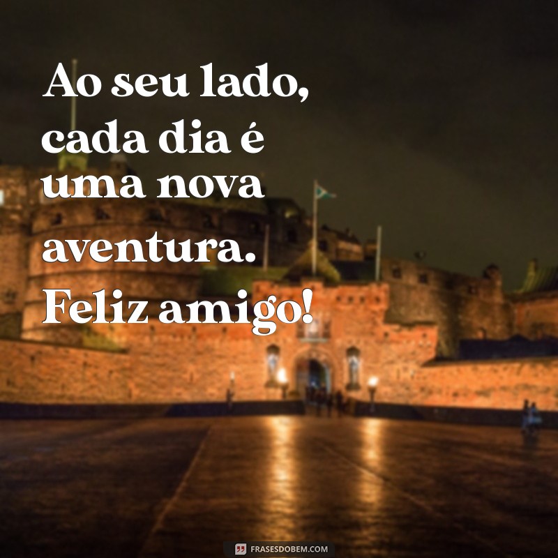 Como Celebrar a Amizade: 20 Frases Inspiradoras para Agradecer um Amigo Feliz 