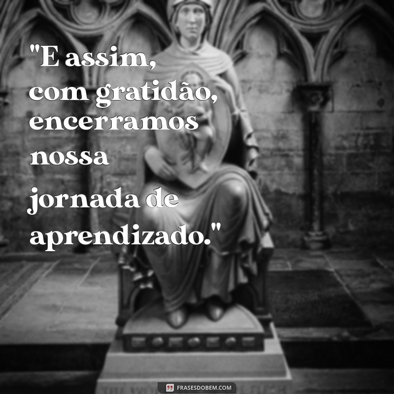 frases final de apresentação 