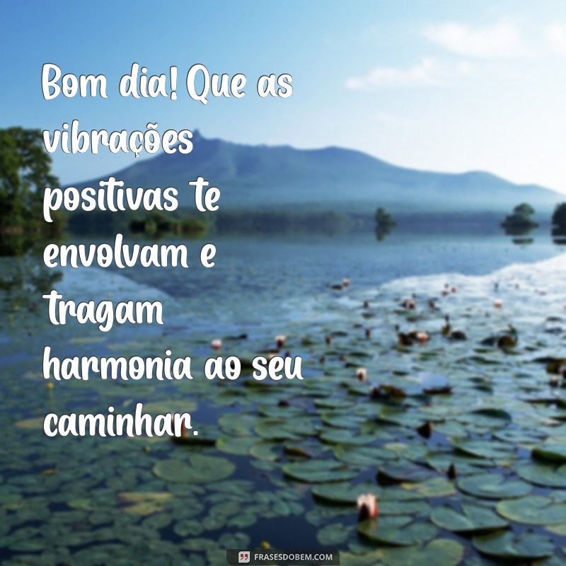 Frases Espíritas para um Bom Dia: Inspiração e Positividade 