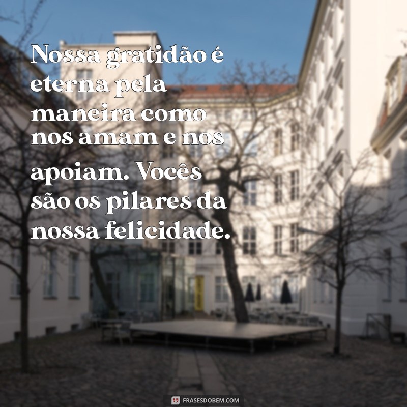 Mensagem de Agradecimento para os Pais dos Noivos: Como Expressar Gratidão de Forma Especial 