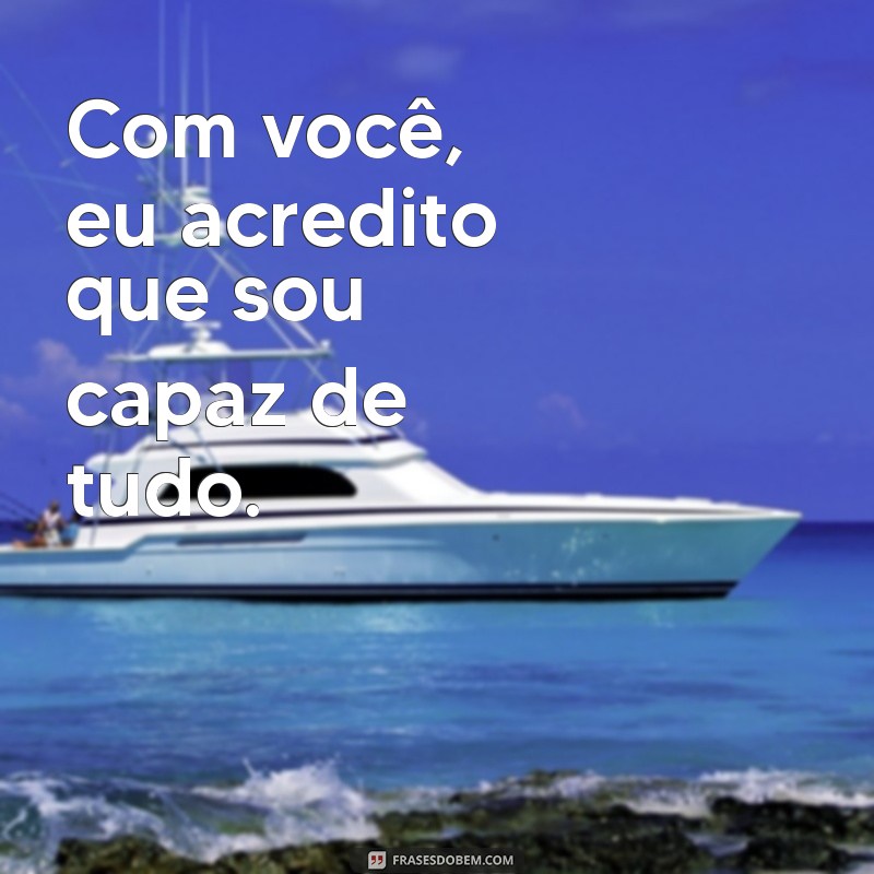 Encante sua namorada com estas inspiradoras frases de motivação 