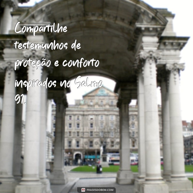 Guia Completo: Como Rezar o Salmo 91 para Proteção e Conforto 