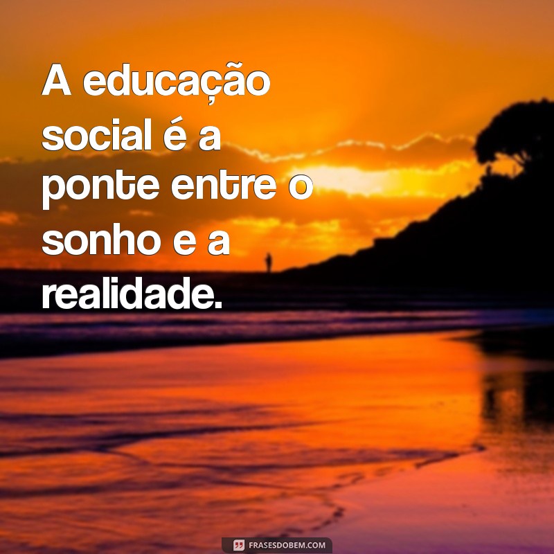 Educador Social: O Papel Transformador na Comunidade e no Desenvolvimento Humano 