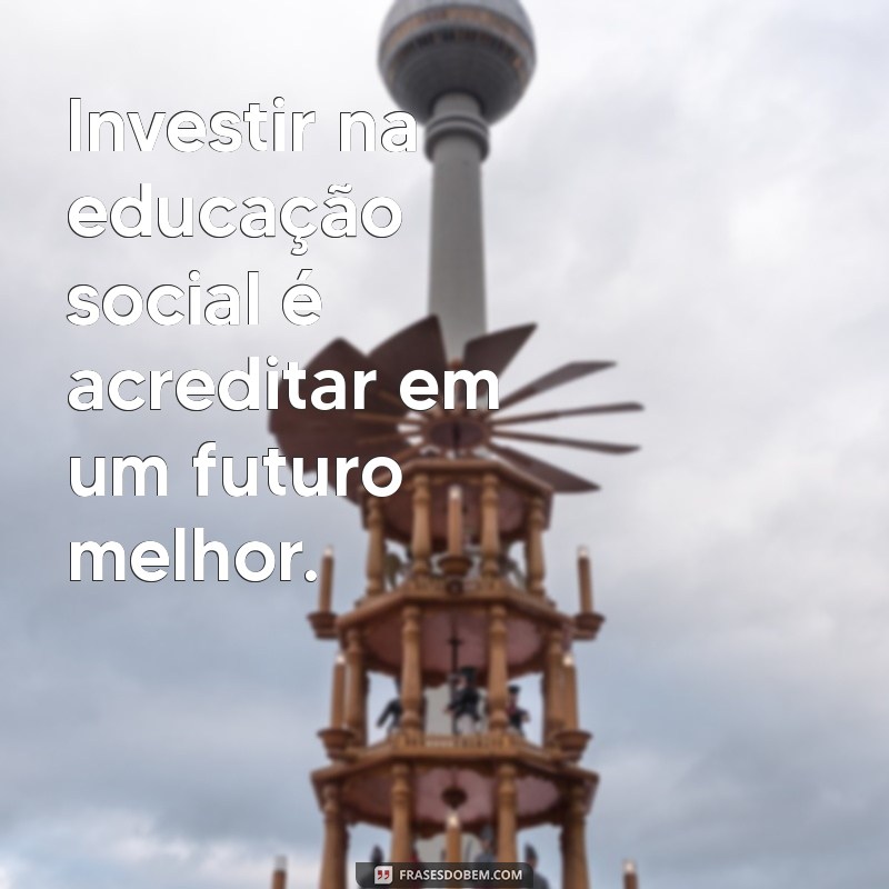 Educador Social: O Papel Transformador na Comunidade e no Desenvolvimento Humano 