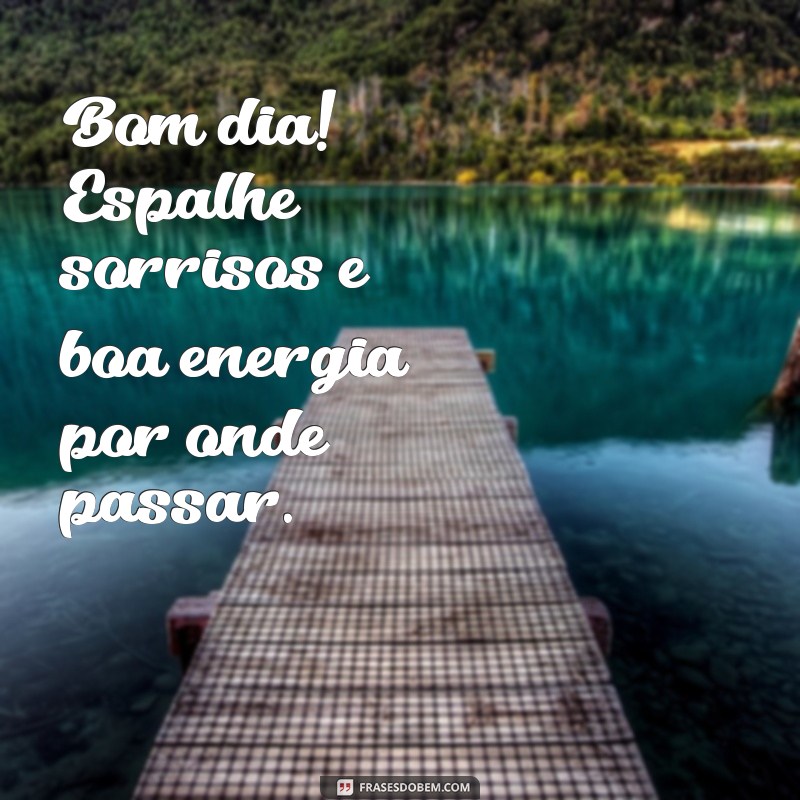 Frases Inspiradoras para Começar o Seu Dia com Energia Positiva 