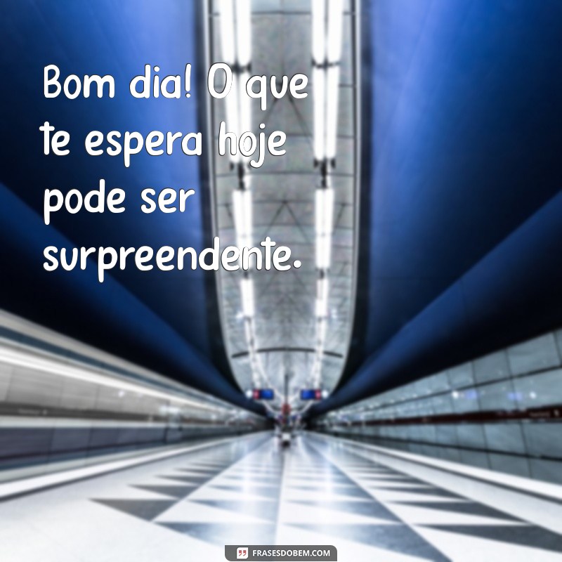 Frases Inspiradoras para Começar o Seu Dia com Energia Positiva 