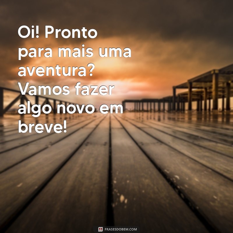 Textos Criativos para Enviar: Inspire Suas Mensagens com Frases Impactantes 