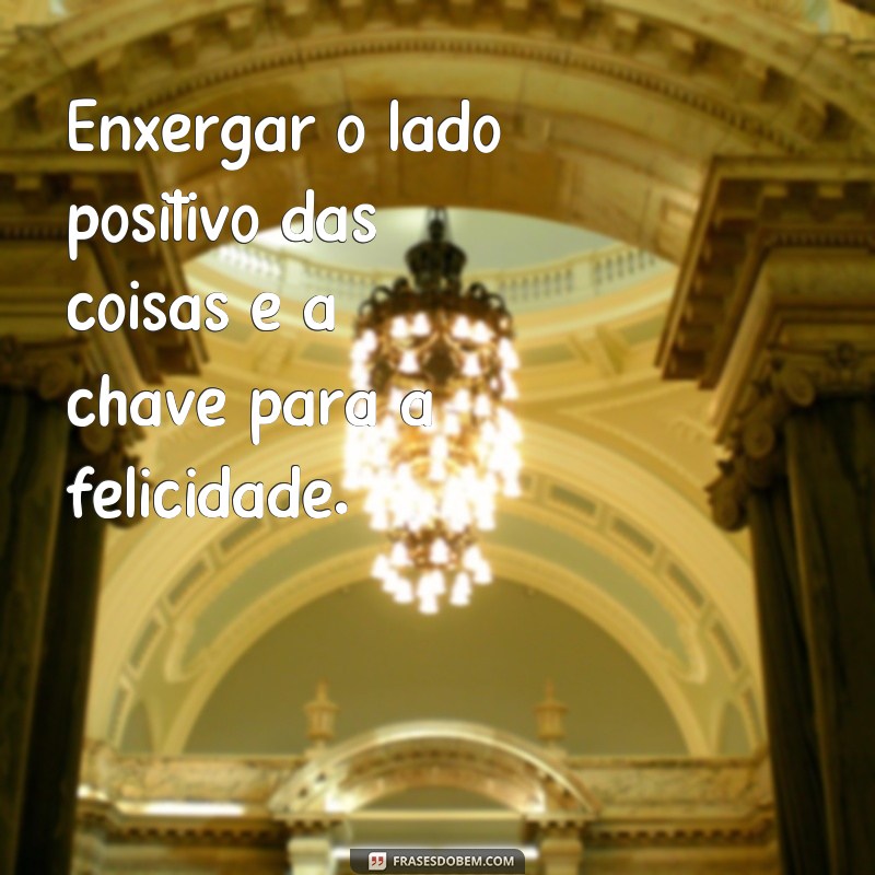 30 Frases Good Vibe para Inspirar seu Dia: Descubra o Poder das Palavras Positivas 