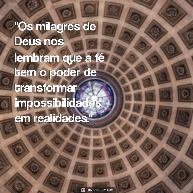 frases sobre milagres de deus 