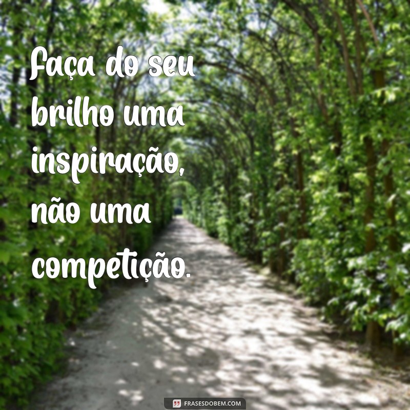 Frases Brilhantes para Iluminar Seu Dia: Inspiração e Motivação 