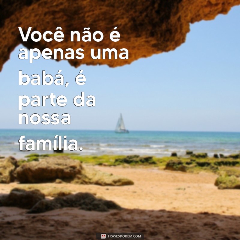 Frases Criativas e Carinhosas para Cartões de Babá: Inspire-se! 