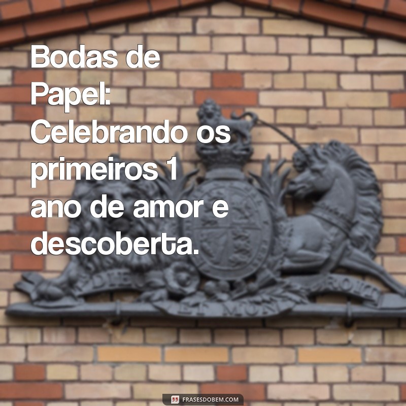 bodas de namoro Bodas de Papel: Celebrando os primeiros 1 ano de amor e descoberta.