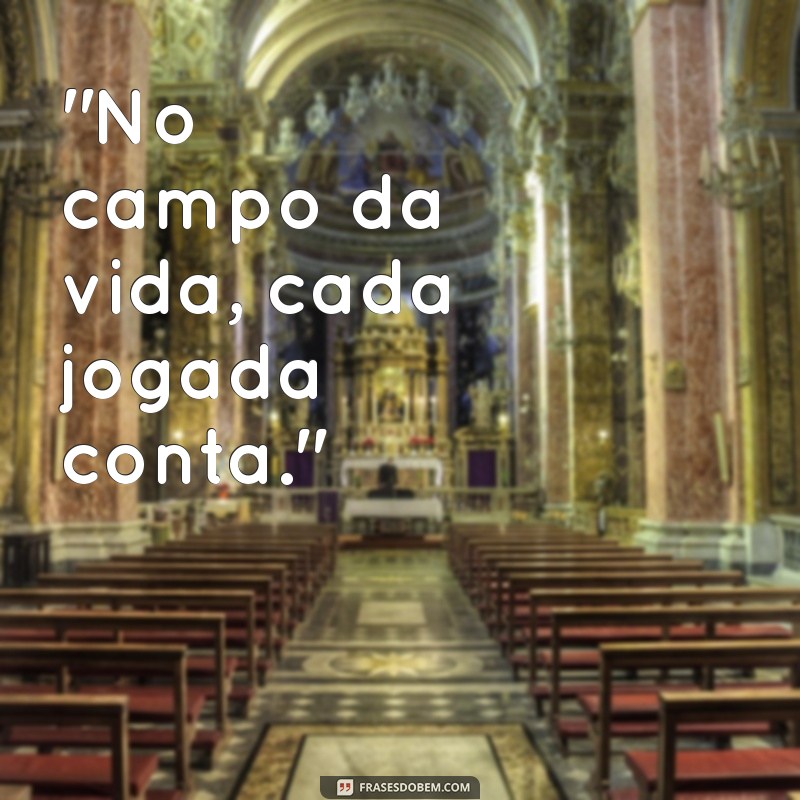 frases de jogadora 