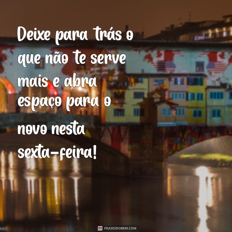 Frases Motivacionais para Aumentar sua Energia na Sexta-feira 