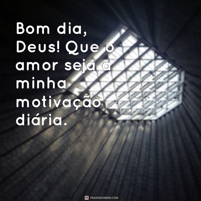 Mensagens de Bom Dia: Frases Inspiradoras para WhatsApp sobre Deus 